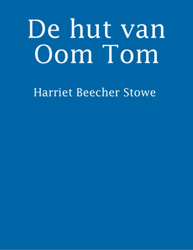 De hut van Oom Tom
