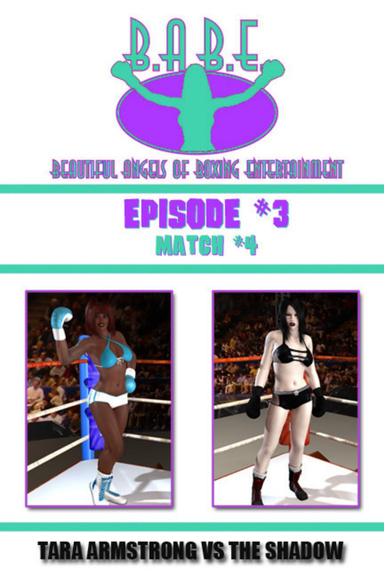 B.A.B.E. 3 - Tara Armstrong vs. The Shadow