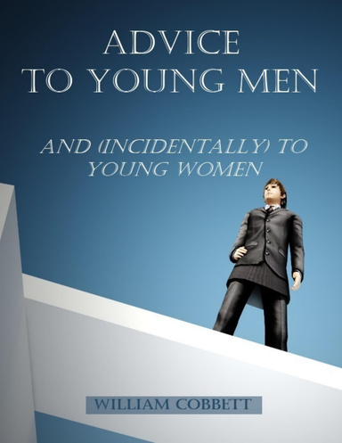 Advice to Young Men : And (Incidentally) to Young Women (Illustrated)