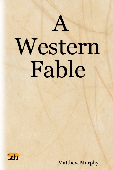 A Western Fable