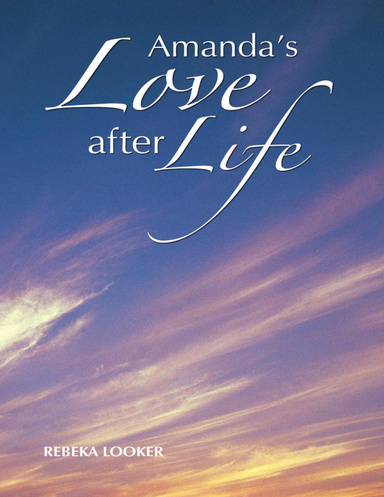 Amanda’s Love After Life