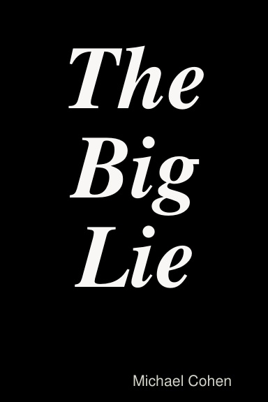 The Big Lie