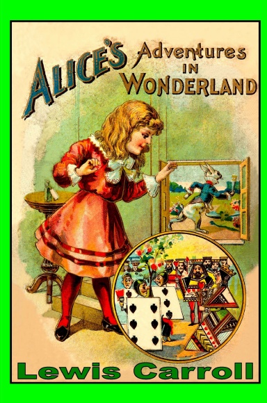 Alice's Adventures in Wonderland/Through the Looking Glass