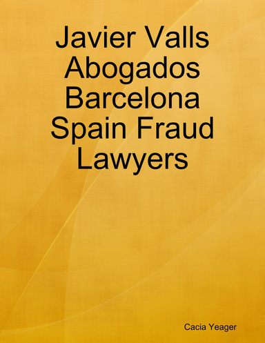 Javier Valls Abogados Barcelona Spain Fraud Lawyers
