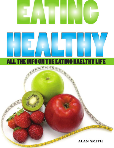 HOW TO EAT HEALTHY - AAA+++