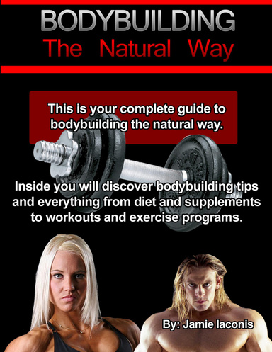 Bodybuilding: The Natural Way