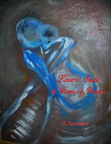 Lovers' Suite: 37 Poems of Passion