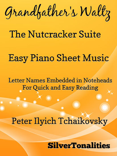 Grandfathers Waltz Nutcracker Suite Easy Piano Sheet Music