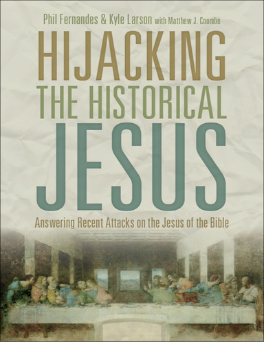 Hijacking the Historical Jesus
