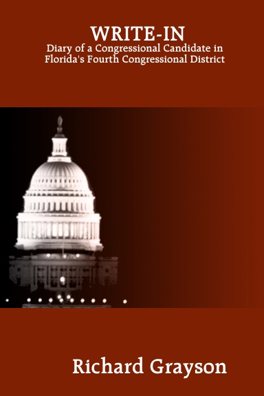 WRITE-IN: Diary of a Congressional Candidate in Florida's Fourth Congressional District