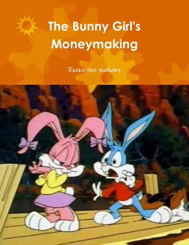 The Bunny Girl's Moneymaking