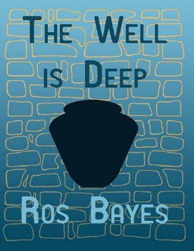 The Well Is Deep