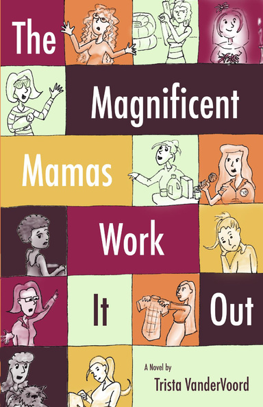 The Magnificent Mamas Work It Out [Book 3] (PDF / eBook)