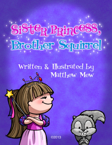 Sister Princess, Brother Squirrel