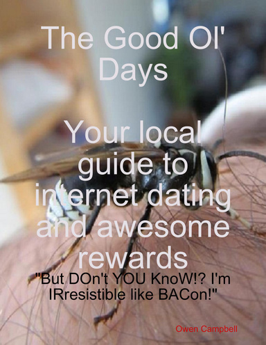 The Good Ol' Days