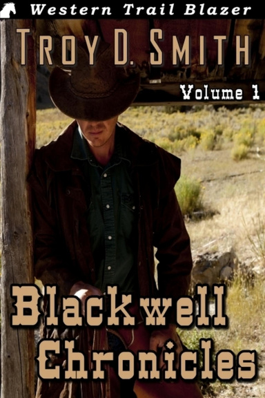 Blackwell Chronicles Volume 1