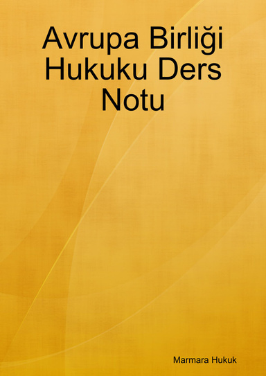 Avrupa Birliği Hukuku Ders Notu