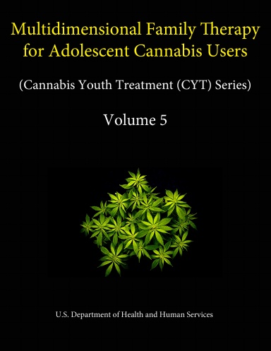 Multidimensional Family Therapy for Adolescent Cannabis Users - Cannabis Youth Treatment Series (Volume 5)