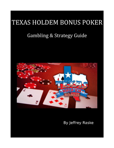 Texas Holdem Bonus Poker - Gambling & Strategy Guide