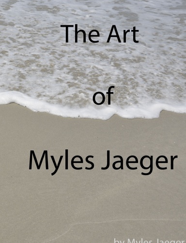 The Art of Myles Jaeger