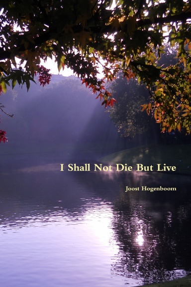 i-shall-not-die-but-live