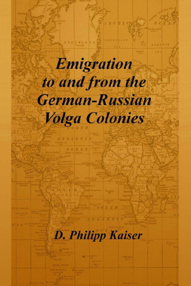 Emigration to and from the German-Russian Volga Colonies