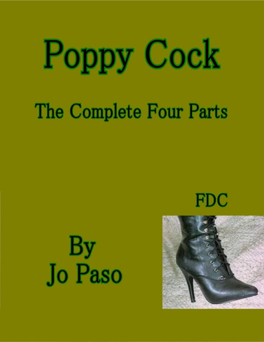 Poppy Cock - The Complete Four Parts
