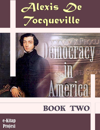Democracy In America: Book Two