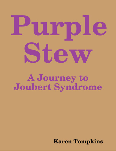 Purple Stew: A Journey to Joubert Syndrome