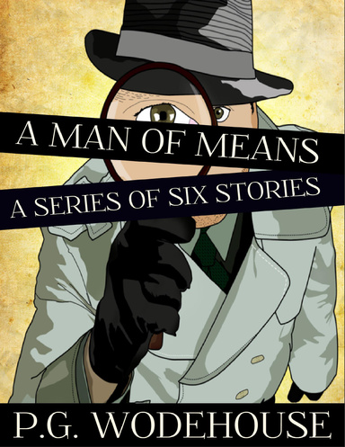 A Man of Means: A Series of Six Stories