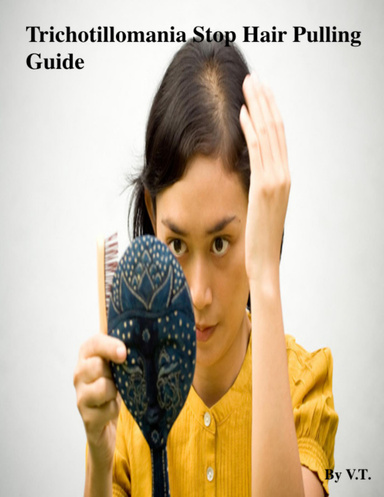 Trichotillomania Stop Hair Pulling Guide
