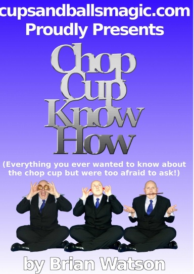 Chop Cup Know How