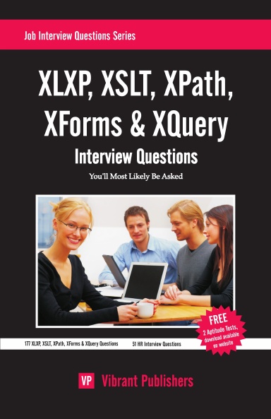 XSLT, XLXP, XPath, XForms & XQuery Interview Questions You'll Most Likely Be Asked