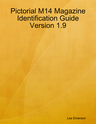 Pictorial M14 Magazine Identification Guide Version 1.9