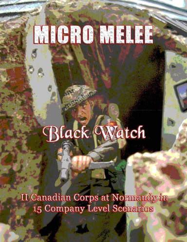 Micro Melee: Black Watch