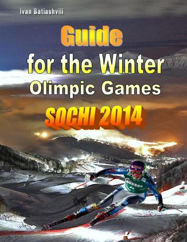 Guide for the Winter Olympic Games Sochi 2014