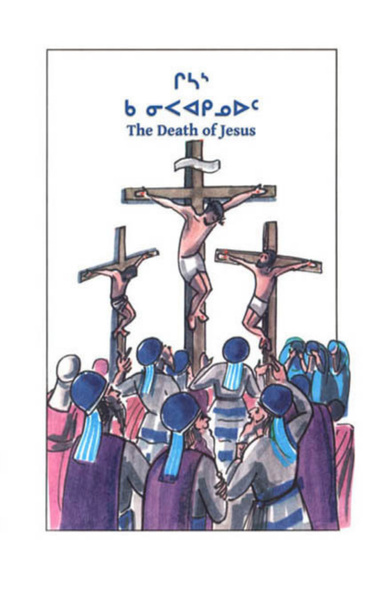 The Death of Jesus In Naskapi
