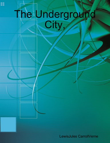 The Underground City,