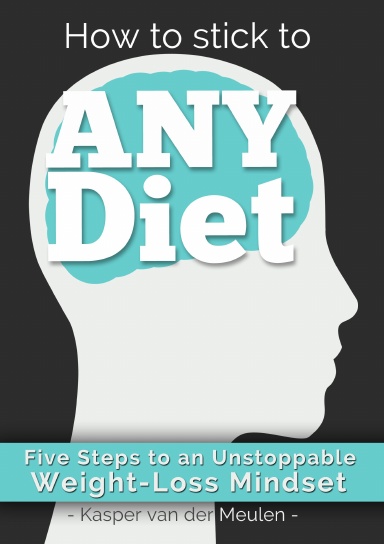 How To Stick To Any Diet