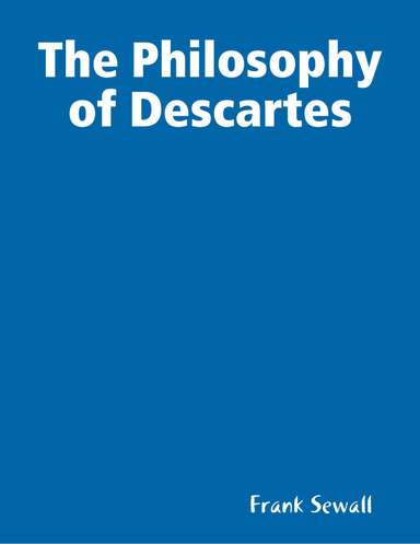 The Philosophy of Descartes