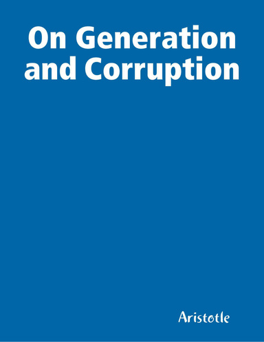 On Generation and Corruption