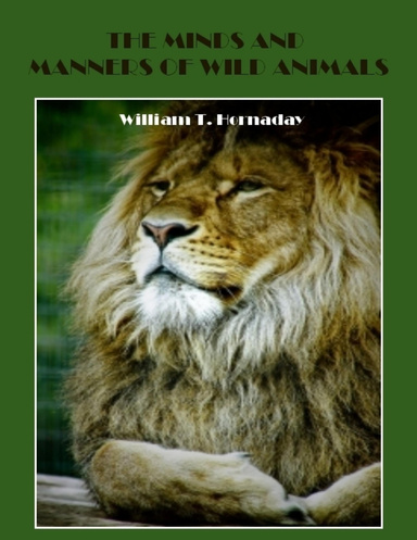 The Minds and Manners of Wild Animals (Illustrated)