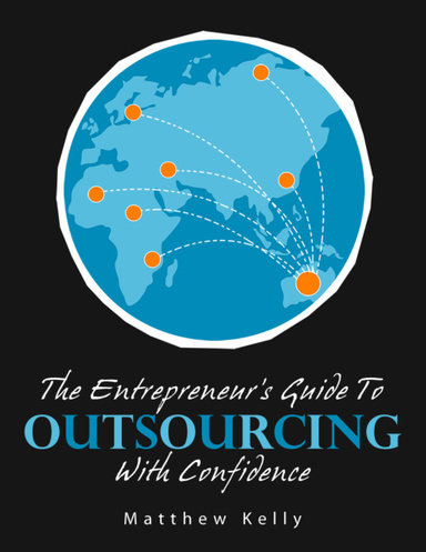 The Entrepreneur's Guide to Outsourcing with Confidence