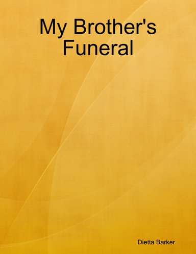 My Brother's Funeral
