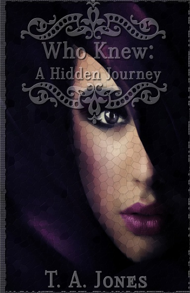 Who Knew (A Hidden Journey)