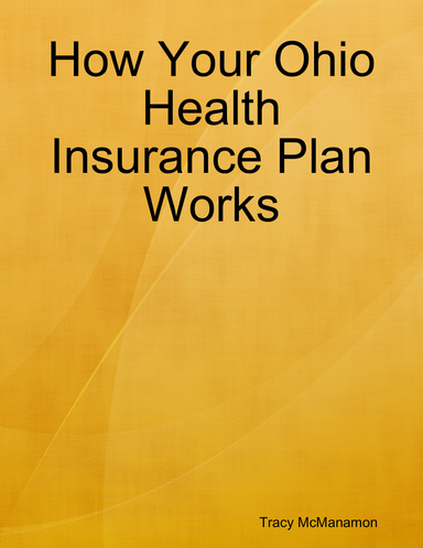How Your Ohio Health Insurance Plan Works