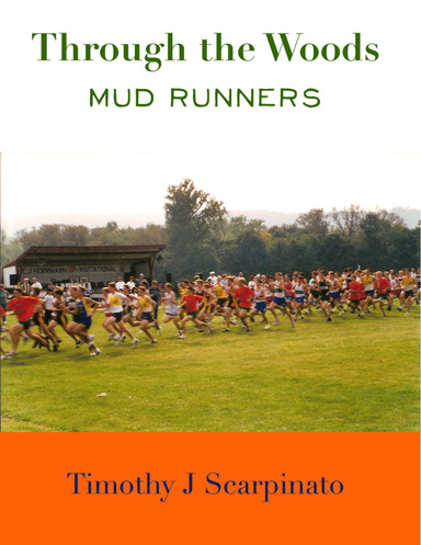 Through the Woods: Mud Runners