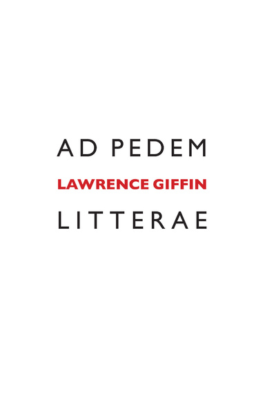 Ad Pedem Litterae: Vol. 1