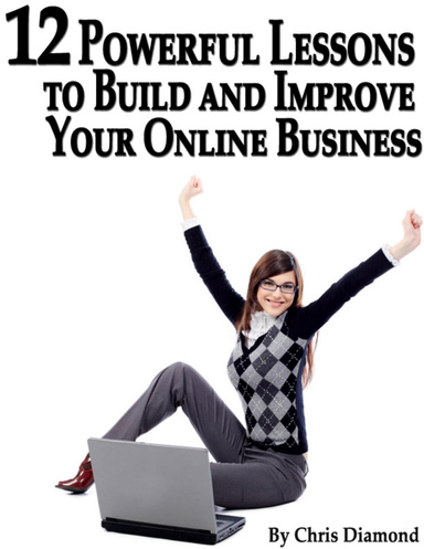 12 Powerful Lessons to Build and Improve Your Online Business