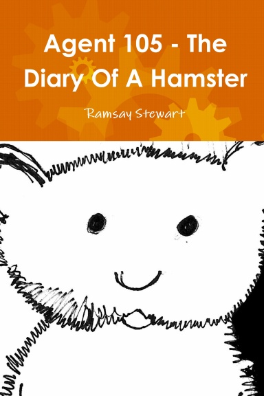 Agent 105 - The Diary Of A Hamster